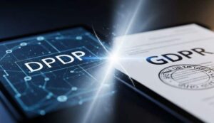 DPDP Act vs GDPR: What Indian Businesses Can Learn from Europe